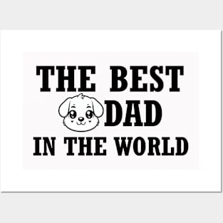 The best dog dad in the World Posters and Art